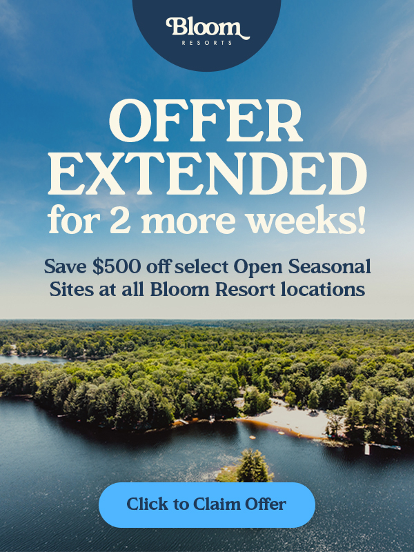 Bloom Resorts - Extended $500 Seasonal Site Promotion